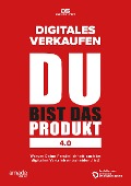 DU bist das Produkt 4.0 - Dirk Schmidt
