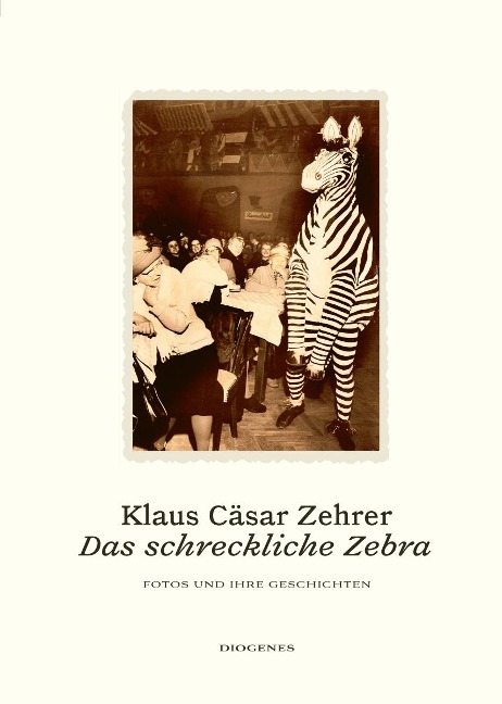 Das schreckliche Zebra - Klaus Cäsar Zehrer