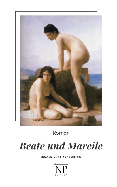 Beate und Mareile - Eduard Von Keyserling