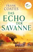 Cover-Bild zum Titel 'Das Echo der Savanne' von 'Frank Coates'