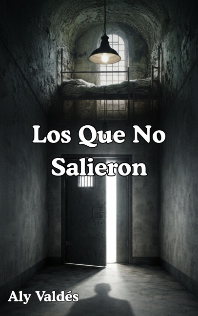 Los Que No Salieron - Aly Valdés