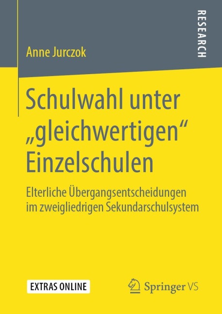 Schulwahl unter "gleichwertigen" Einzelschulen - Anne Jurczok
