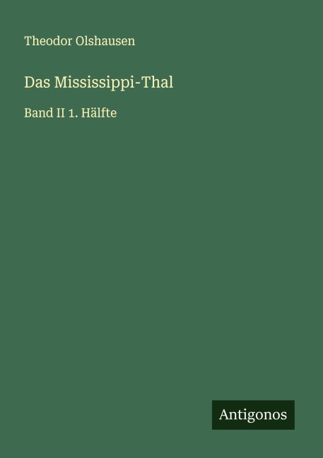 Das Mississippi-Thal - Theodor Olshausen