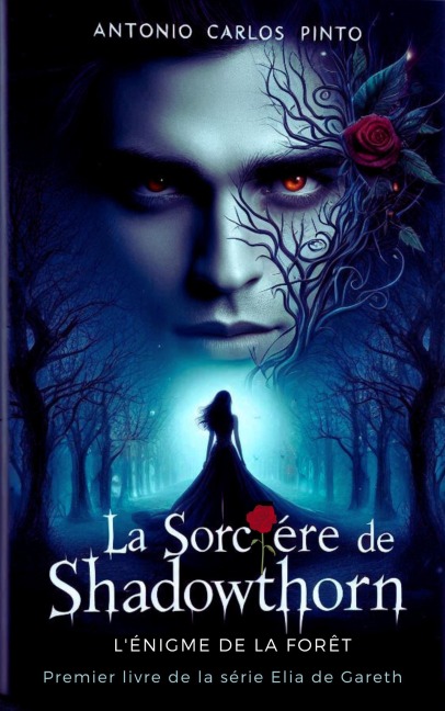 La Sorcière de Shadowthorn (Elia de Gareth, #1) - Antonio Carlos Pinto