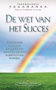 Cover-Bild zum Titel 'De wet van het Succes - The Law of Success (Dutch)' von 'Paramahansa Yogananda'