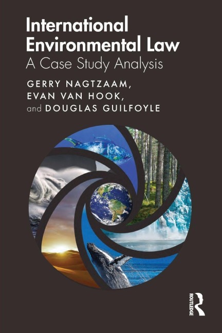 International Environmental Law - Gerry Nagtzaam, Douglas Guilfoyle, Evan van Hook