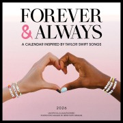Cover-Bild zum Titel 'Forever & Always: A 2026 Wall Calendar Inspired by Taylor Swift Songs (Unofficial and Unauthorized)' von 'Faith Reese, Workman Calendars'