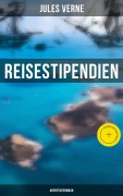 Cover-Bild zum Titel 'Reisestipendien: Abenteuerroman' von 'Jules Verne'