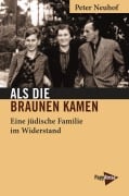 Als die Braunen kamen - Peter Neuhof