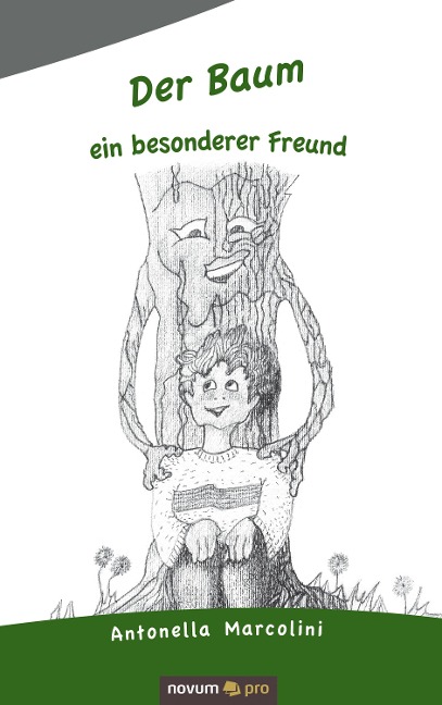 Der Baum - ein besonderer Freund - Antonella Marcolini