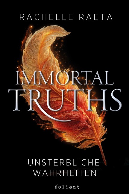 Immortal Truths - Unsterbliche Wahrheiten - Rachelle Raeta
