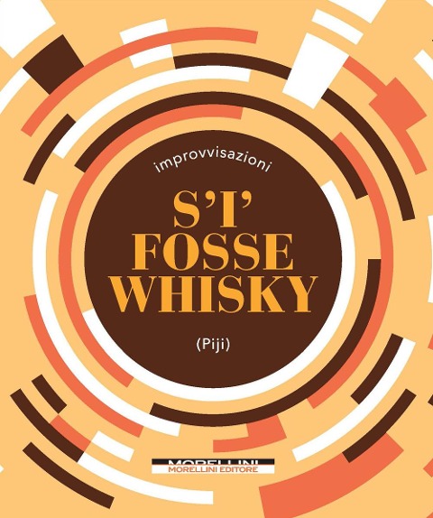 S'i' fosse whisky - Piji