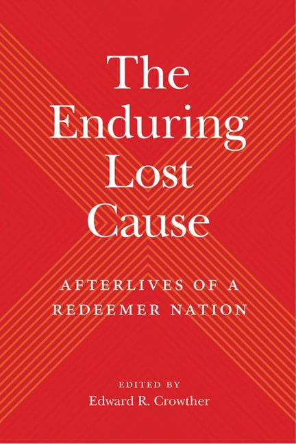 The Enduring Lost Cause - 