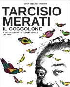 Cover-Bild zum Titel 'Tarcisio Merati il Coccolone' von 'Luca Stefano Cristini'