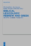 Biblical Lexicology: Hebrew and Greek - 