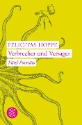 Cover-Bild zum Titel 'Verbrecher und Versager' von 'Felicitas Hoppe'