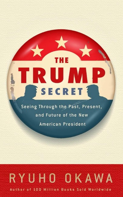 The Trump Secret - Ryuho Okawa