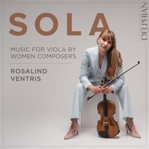 Sola: Music for Viola by Women Composers - Rosalind Ventris