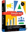 Cover-Bild zum Titel 'Google Ads' von 'Guido Pelzer, Jonas Rifisch, Marian Nabbefeld'