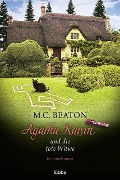 Cover-Bild zum Titel 'Agatha Raisin und die tote Witwe' von 'M. C. Beaton'
