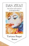 Cover-Bild zum Titel 'Das Zitat' von 'Tartana Baqué'