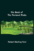 Cover-Bild zum Titel 'The Book of the National Parks' von 'Robert Sterling Yard'