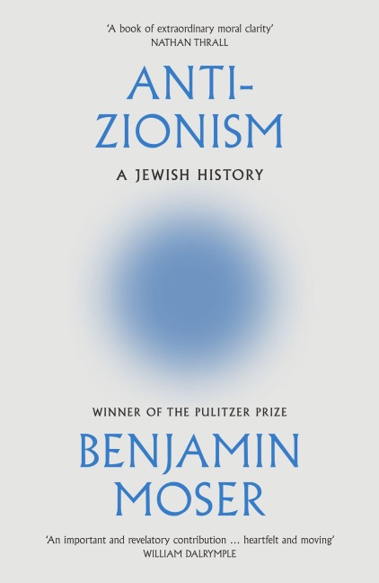 Anti-Zionism - Benjamin Moser