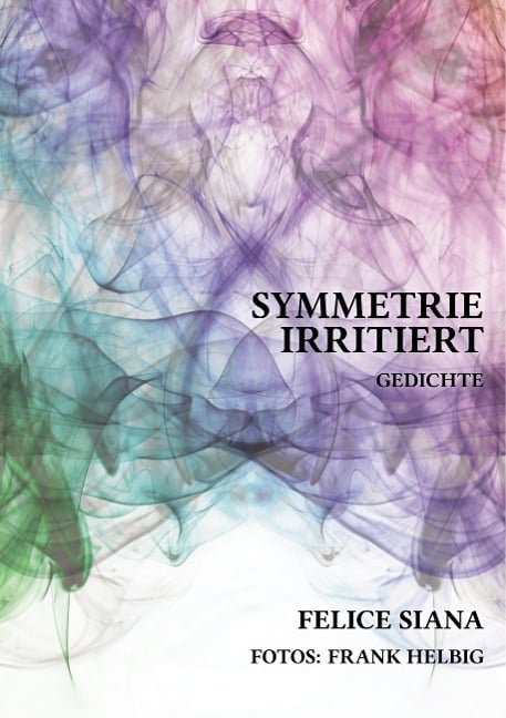 Symmetrie irritiert - Felice Siana
