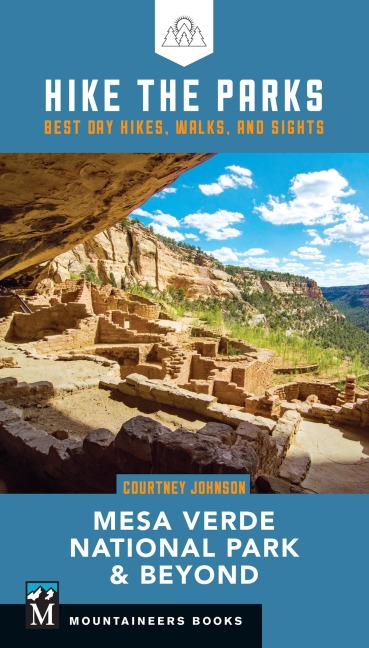 Hike the Parks: Mesa Verde National Park & Beyond - Courtney Johnson