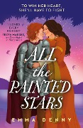 Cover-Bild zum Titel 'All the Painted Stars' von 'Emma Denny'