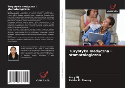 Cover-Bild zum Titel 'Turystyka medyczna i stomatologiczna' von 'Ancy Rj, Rekha P. Shenoy'