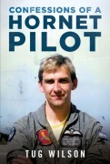 Cover-Bild zum Titel 'Confessions of a Hornet Pilot' von 'Tug Wilson'
