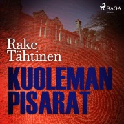 Cover-Bild zum Titel 'Kuoleman pisarat' von 'Rake Tähtinen'