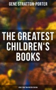 Cover-Bild zum Titel 'The Greatest Children's Books - Gene Stratton-Porter Edition' von 'Gene Stratton-Porter'