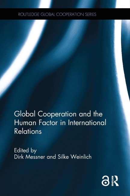Global Cooperation and the Human Factor in International Relations - 