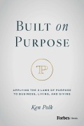 Cover-Bild zum Titel 'Built on Purpose' von 'Ken Polk'