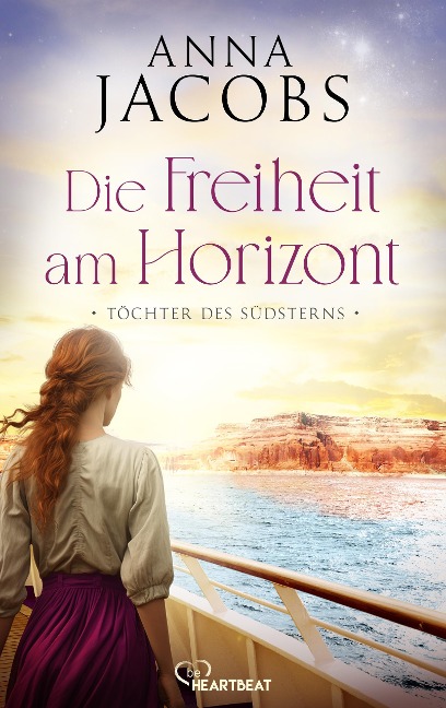 Töchter des Südsterns - Die Freiheit am Horizont - Anna Jacobs