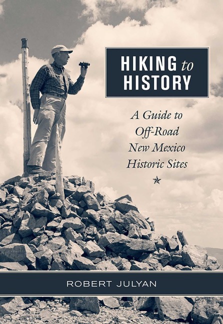 Hiking to History - Robert Julyan
