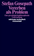 Cover-Bild zum Titel 'Vererben als Problem' von 'Stefan Gosepath'