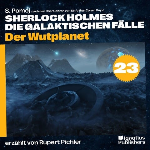 Der Wutplanet (Sherlock Holmes - Die galaktischen Fälle, Folge 23) - Arthur Conan Doyle, S. Pomej