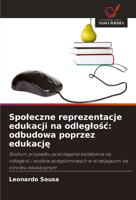 Spo¿eczne reprezentacje edukacji na odleg¿o¿¿: odbudowa poprzez edukacj¿ - Leonardo Sousa