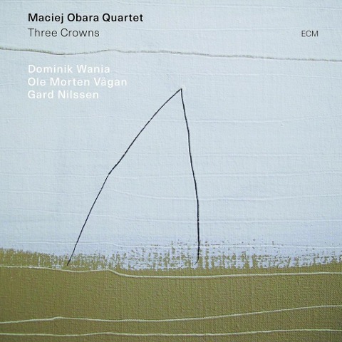 Three Crowns - Maciej Obara Quartet