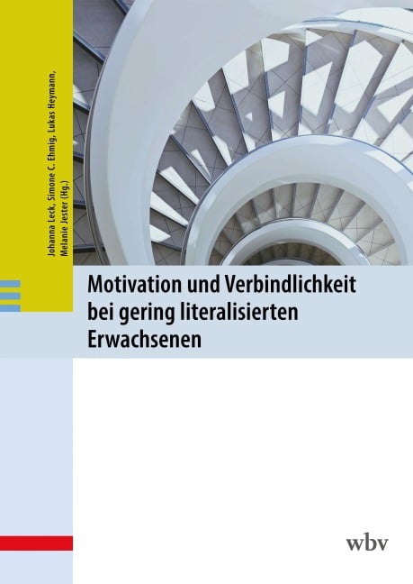 Motivation und Verbindlichkeit bei gering literalisierten Erwachsenen - 