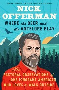 Cover-Bild zum Titel 'Where the Deer and the Antelope Play' von 'Nick Offerman'