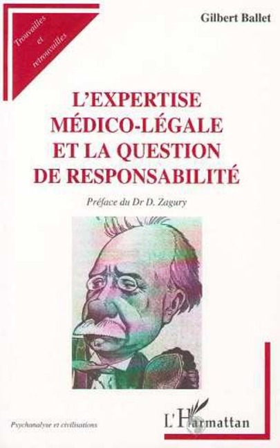 L'EXPERTISE MEDICO-LÉGALE ET LA QUESTION DE RESPONSABILITÉ - Ballet
