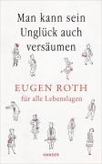 Man kann sein Unglück auch versäumen - Eugen Roth