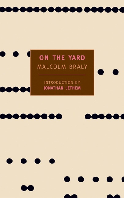 On the Yard - Malcolm Braly