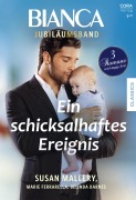 Cover-Bild zum Titel 'Bianca Jubiläum Band 3' von 'Susan Mallery, Marie Ferrarella, Belinda Barnes'