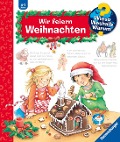 Wieso? Weshalb? Warum?, Band 34: Wir feiern Weihnachten - Andrea Erne