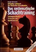 Cover-Bild zum Titel 'Das systematische Schachtraining' von 'Sergiu Samarian'